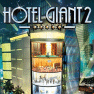 Hotel Giant 2